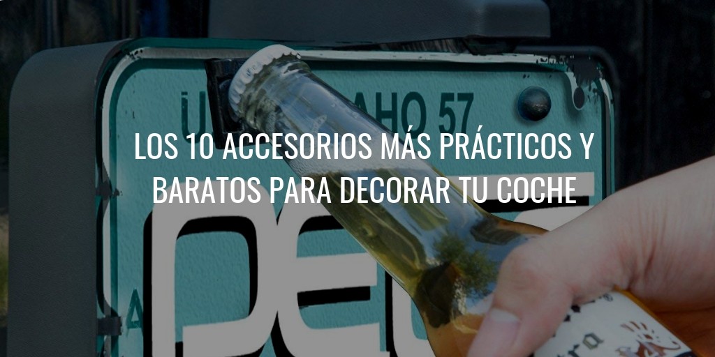 10 accesorios Low Cost para decorar tu coche